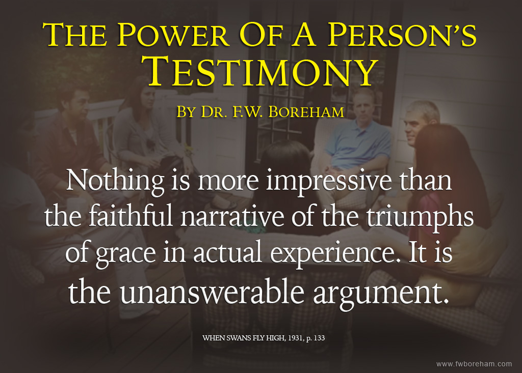 The Power of A Person's Testimony
