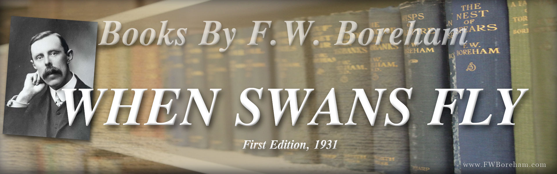 WHEN SWANS FLY HIGH, by Dr. F.W. Boreham